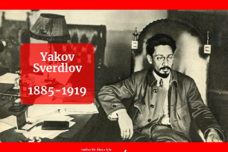 Yakov Sverdlov’un Ölümünün 107. Yılı: Bolşevik Partinin Büyük Örgütçüsü