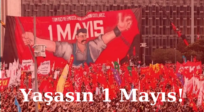 Yaşasın 1 Mayıs