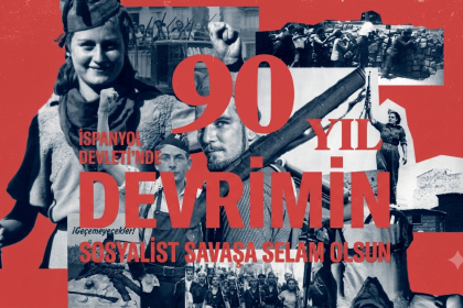 90. Yılında İspanyol Devrimi Tarihin Kızıl İpliğini Takip Etmek