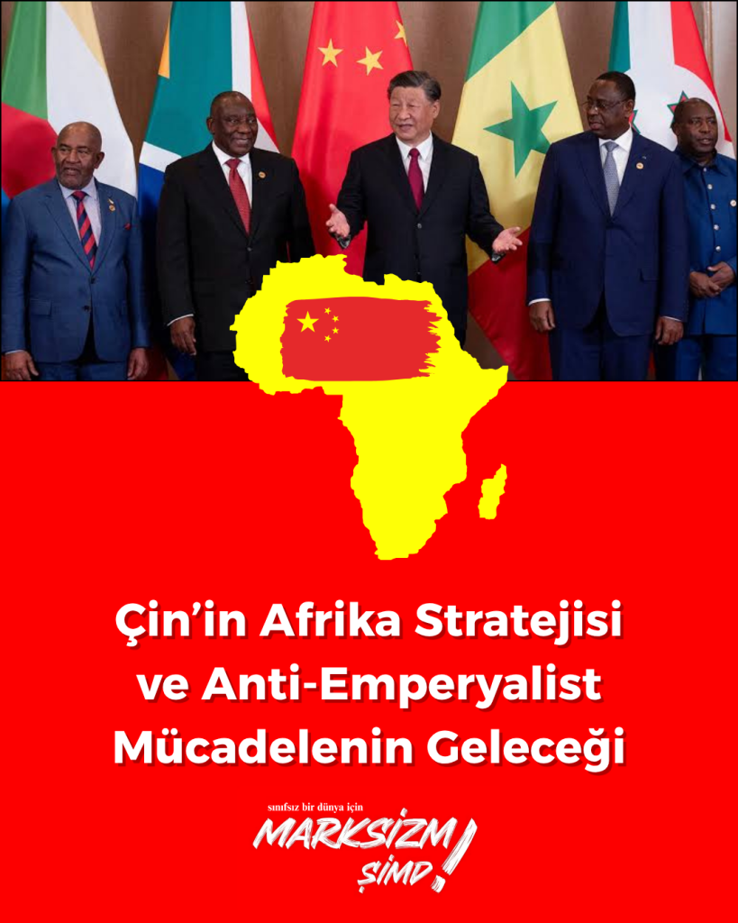 Çin’in Afrika Stratejisi ve Anti-Emperyalist Mücadelenin Geleceği