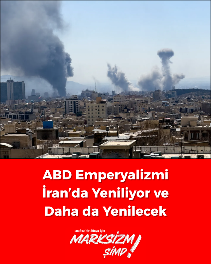 ABD Emperyalizmi İran’da Yeniliyor ve Daha da Yenilecek