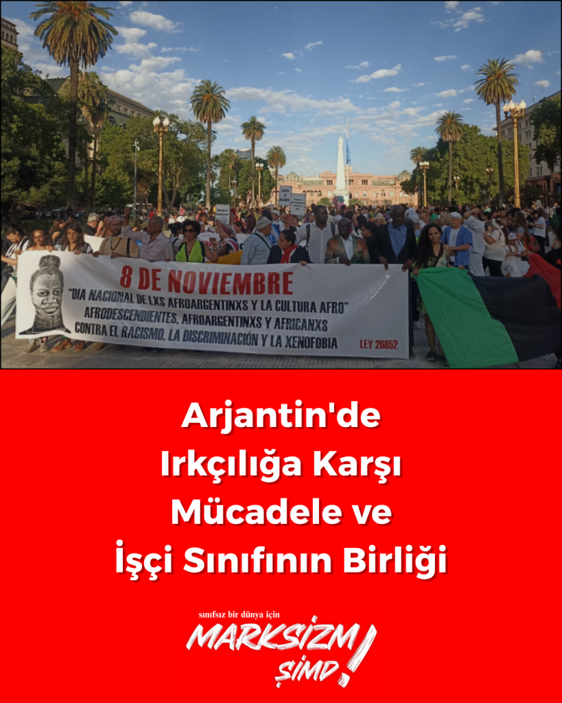 Arjantin'de Irkçılığa Karşı Mücadele ve İşçi Sınıfının Birliği