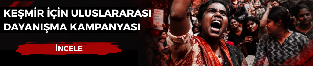 KEŞMİR İÇİN ULUSLARARASI DAYANIŞMA KAMPANYASI